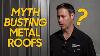 Busting Common Myths About Metal Roofing