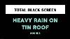 Rain On Tin Roof Sounds For Sleeping Black Screen 10 Hours Relaxing Sleep Dark Screen